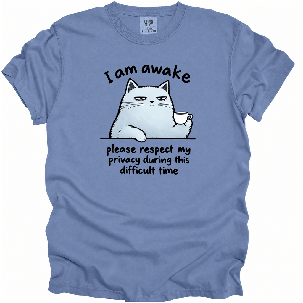 I Am Awake T-Shirt