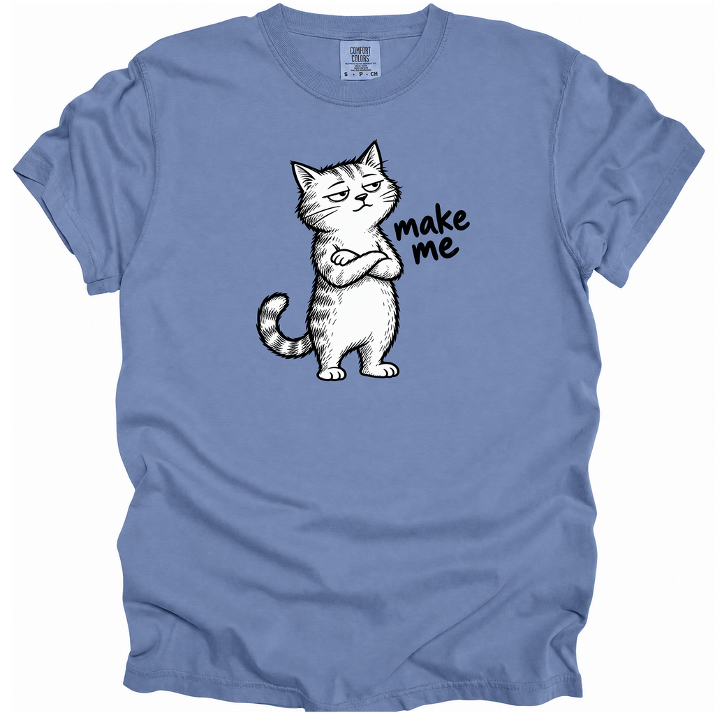 Make Me T-Shirt