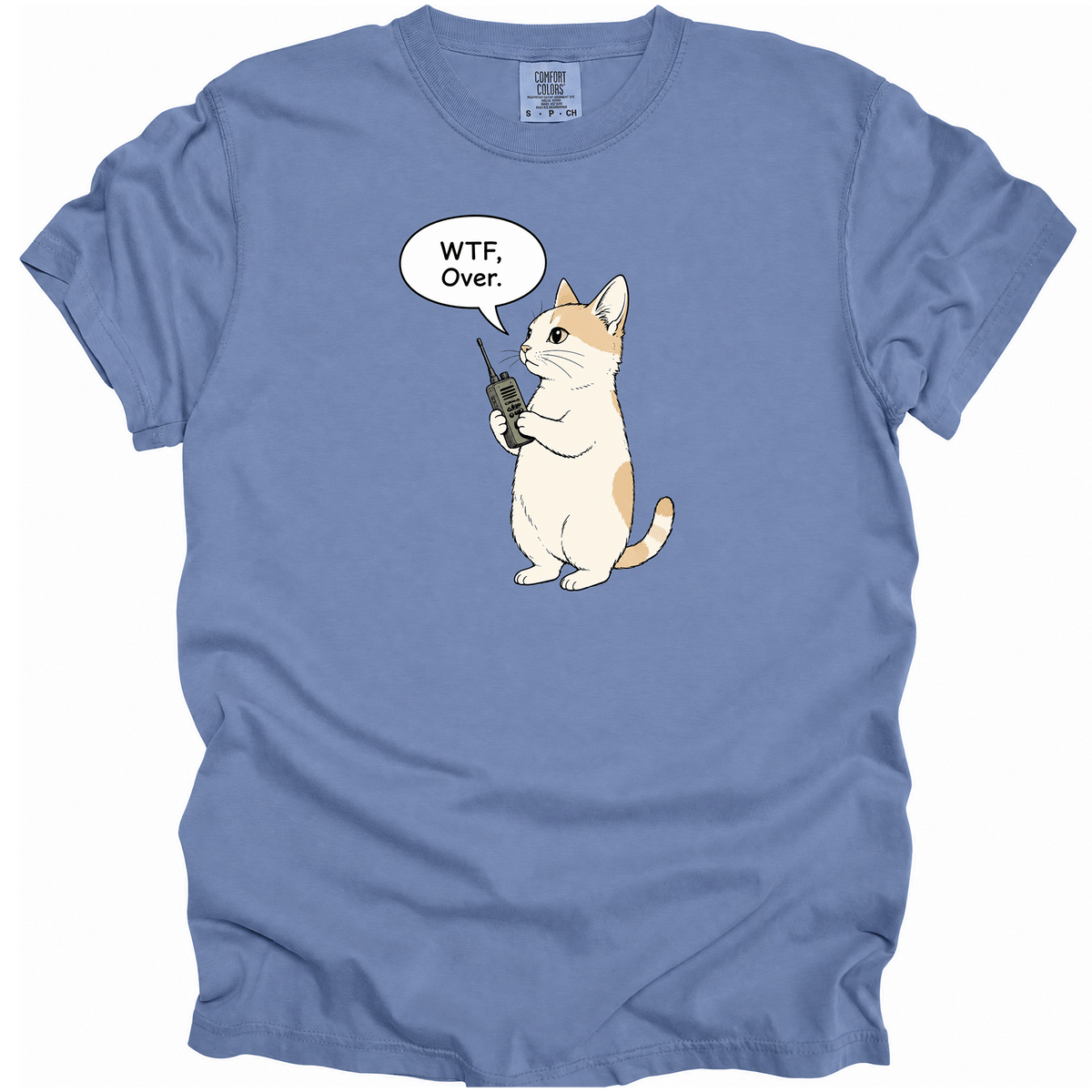 WTF, Over. T-Shirt
