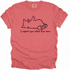 I Support Your Effort T-Shirt