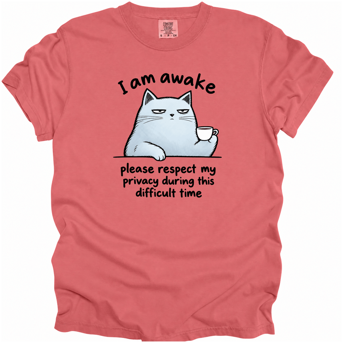 I Am Awake T-Shirt