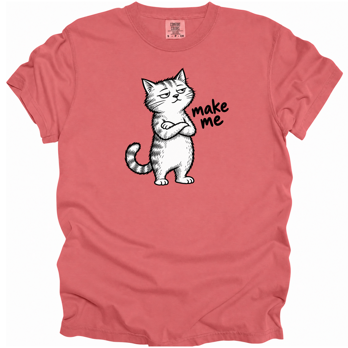 Make Me T-Shirt