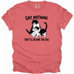 Say Nothing T-Shirt