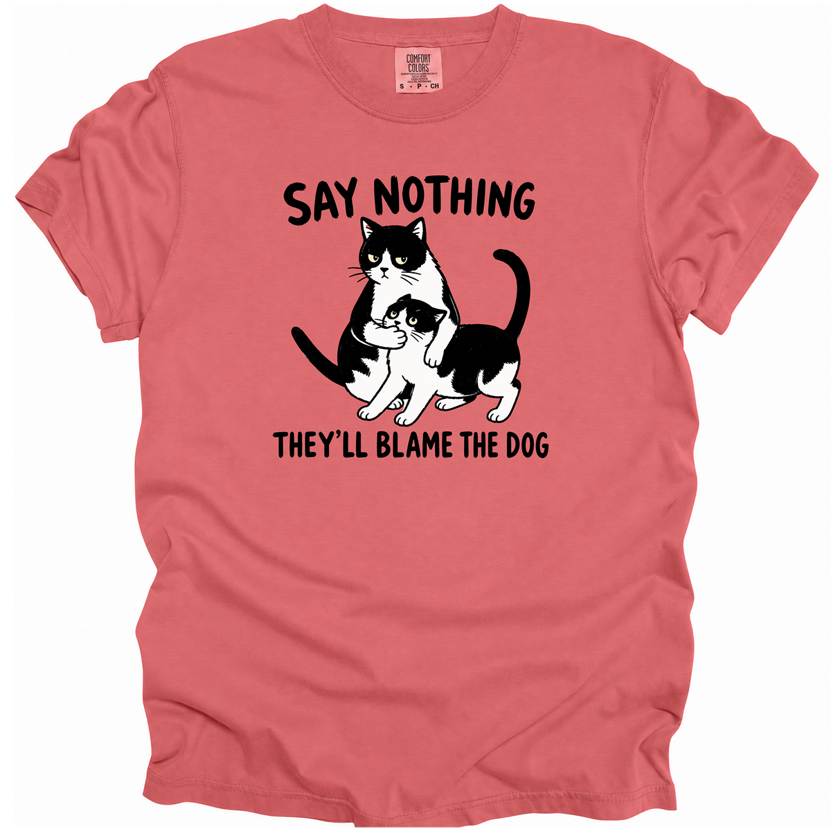 Say Nothing T-Shirt