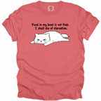 I Shall Die of Starvation T-Shirt