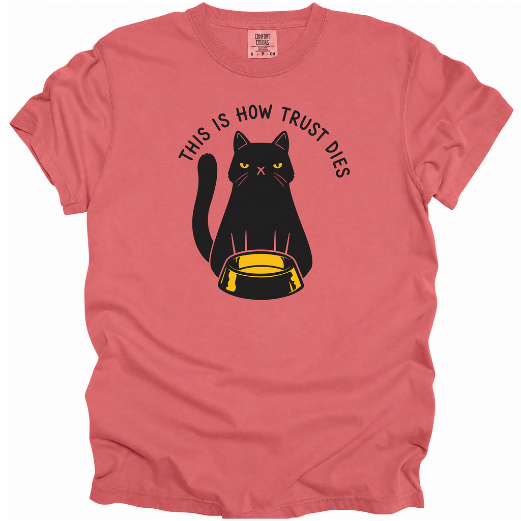 This is How Trust Dies T-Shirt