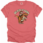 We Ride at Dawn T-Shirt