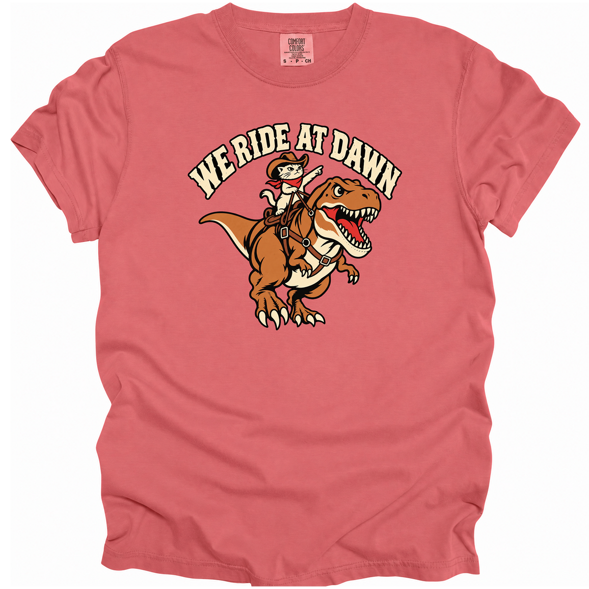 We Ride at Dawn T-Shirt