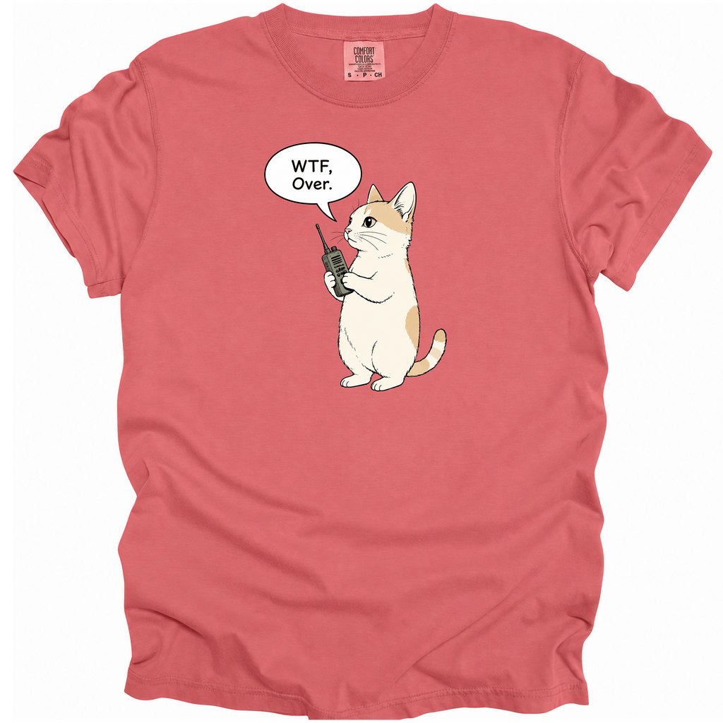 WTF, Over. T-Shirt