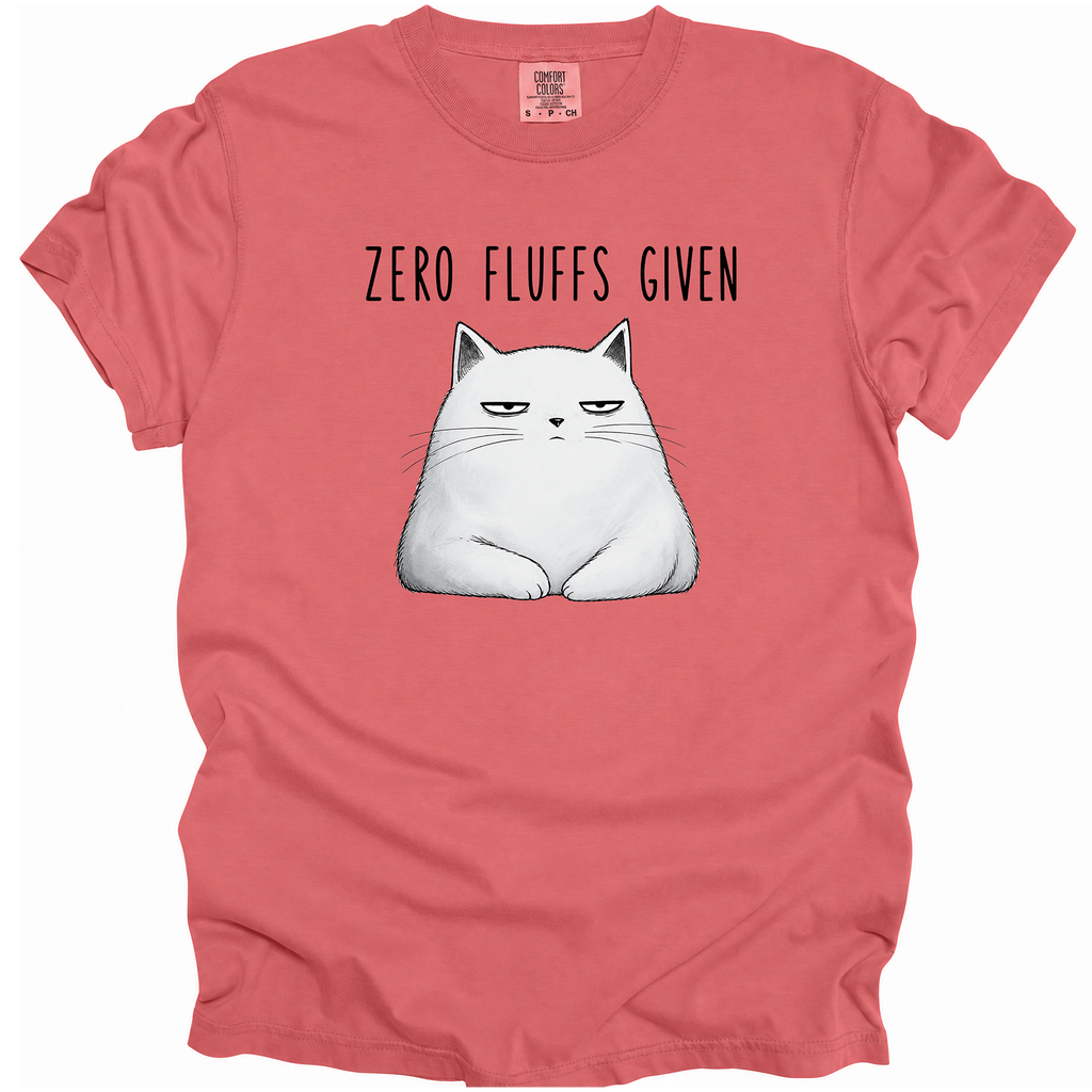 Zero Fluffs Given T-Shirt