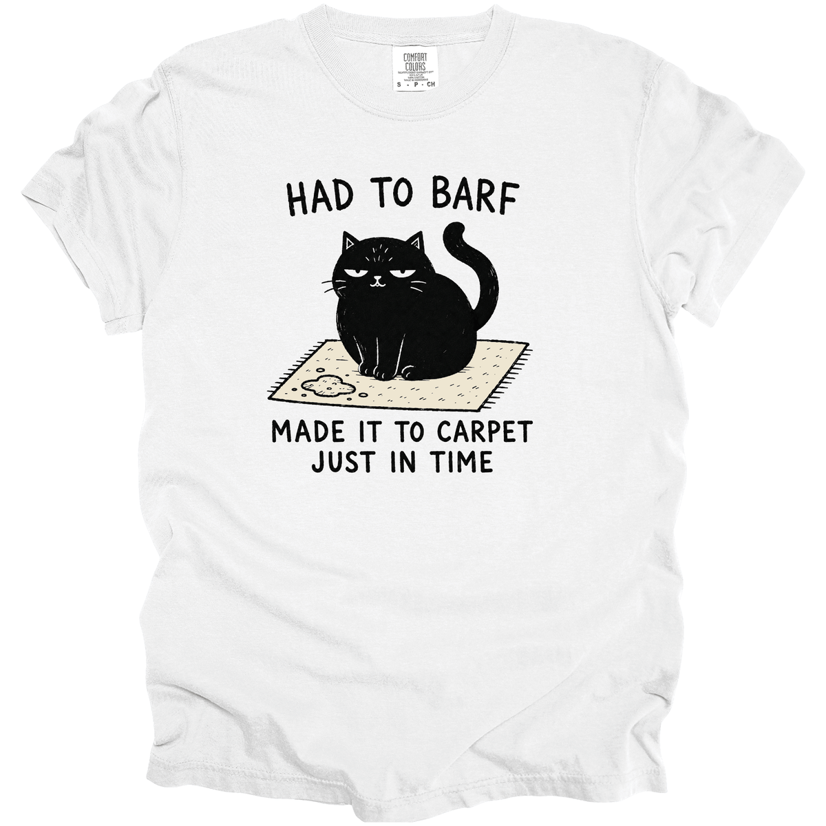 Had to Barf T-Shirt