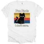 Fun Fact I Don't Care T-Shirt